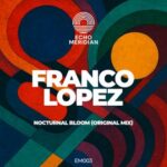 Franco Lopez – Nocturnal Bloom