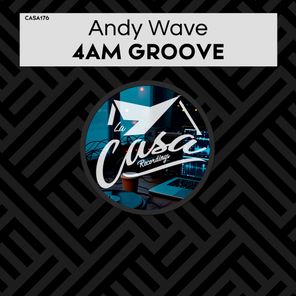 Andy Wave – 4am Groove