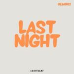 GEMINIS – Last Night