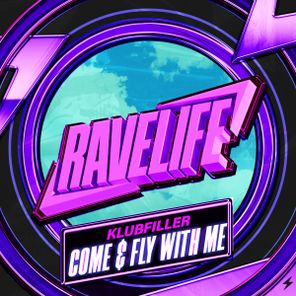 Klubfiller – Come & Fly With Me