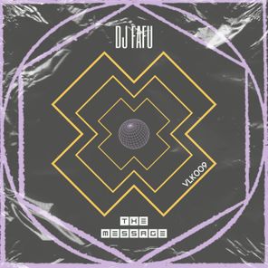 DJ Fafu – The Message
