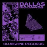 B A L L À S – Big Dawgs