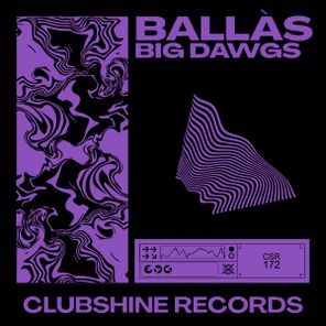 B A L L À S – Big Dawgs