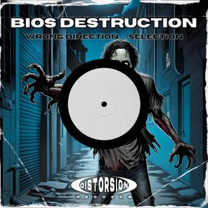 Bios Destruction – Wrong Direction / Selection