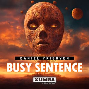 Daniel Yrigoyen – Busy Sentence