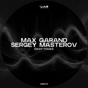 Sergey Masterov, Max Garand – Deep Tones