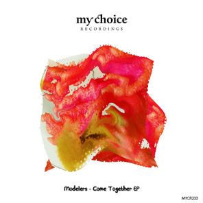 Modelers – Come Together EP