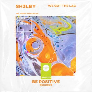 Baar, Sh3lby – We Got the Lag