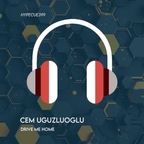 Cem Uguzluoglu – Drive Me Home