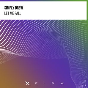 Simply Drew – Let Me Fall