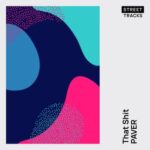 PAVER – That Shit