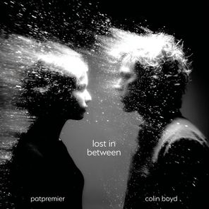 Pat Premier, Colin Boyd – Lost In Between