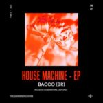 BACCO (BR) – House Machine