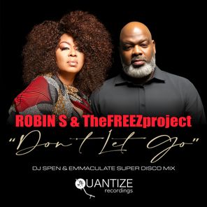 DJ Spen, Robin S – Don’t Let Go (DJ Spen & Emmaculate Super Disco Mix)