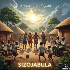 BravoSoul, Rayizo – Sizojabula