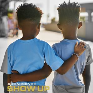 Aron Prince – Show Up