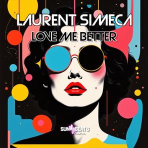 Laurent Simeca – Love Me Better