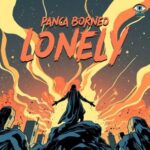 Panca Borneo – Lonely