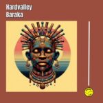 Hardvalley – Baraka