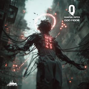 Quantum Twitch – God Mode