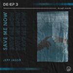 Jeff Jasso – Save Me Now