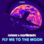 Sixsense, SilentBreakers – Fly Me To The Moon