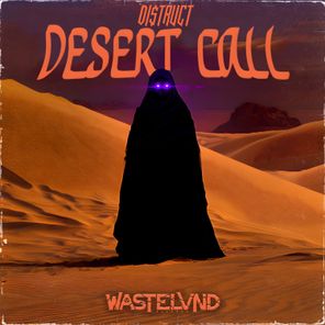 DI$TRUCT – DESERT CALL