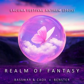 BassWar & CaoX, Benster – Realm Of Fantasy (Lacuna Festival Anthem 2025)