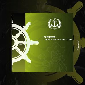 R.E.D. – I Don’t Wanna Leave