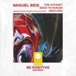 Fragoso, Miguel Reis – The Odyssey Back to Human (Remixes)