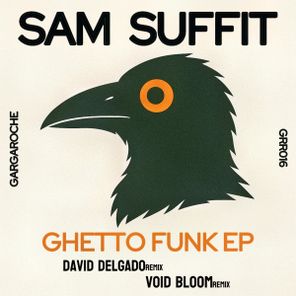 David Delgado, Sam Suffit – Ghetto Funk EP