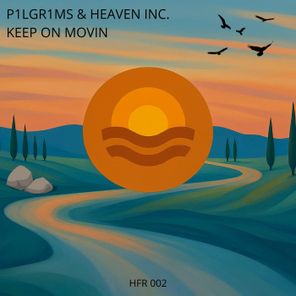 Heaven INC., P1lgr1ms – Keep On Movin