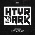 Kroefoe – Not Afraid