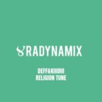 DEFF&KIIIDIII – Religion Tune