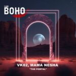 VK82, Mama Nesha – The Portal