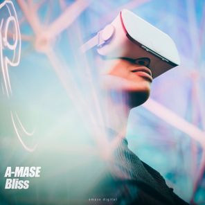 A-Mase – Bliss