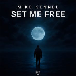 Mike Kennel – Set Me Free