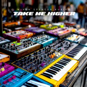 Mixon Spencer, Kuriev – Take Me Higher