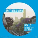 Den…iS – Hit That S**t Just Right
