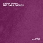 Gordon Tennant – The Dark Energy