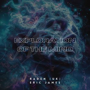 Eric James, Raden (UK) – Exploration of the Mind (Extended Mix)