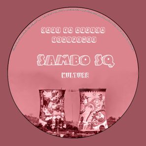 Sambo Sq, Cafe Ya Africa Tshipembe – Kulture