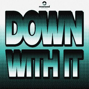 weirdtechnogirlfriend, PAUL LE BÀY – DOWN WITH IT