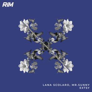 Lana Scolaro, Mr.Sunny – Extsy