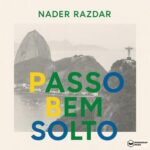 Nader Razdar – Passo Bem Solto
