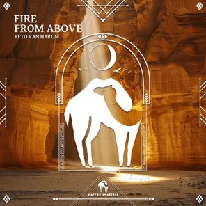 Cafe De Anatolia, Keto van Harum – Fire From Above