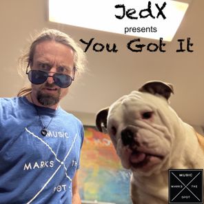 JedX – You Got It
