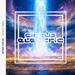 KELIZA, Skyvak – Infinite Power