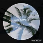 Slow Nomaden – The Call
