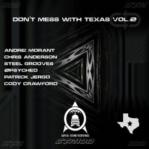 Steel Grooves, Andrei Morant – Don’t Mess With Texas Vol.2